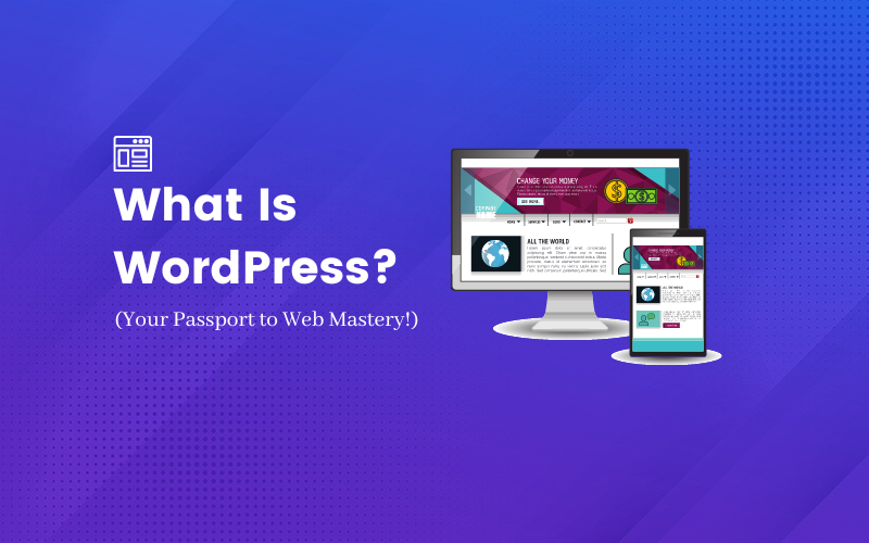 What Is WordPress?