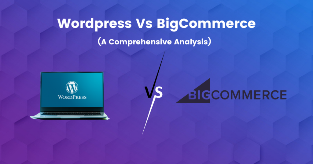 Wordpress Vs BigCommerce