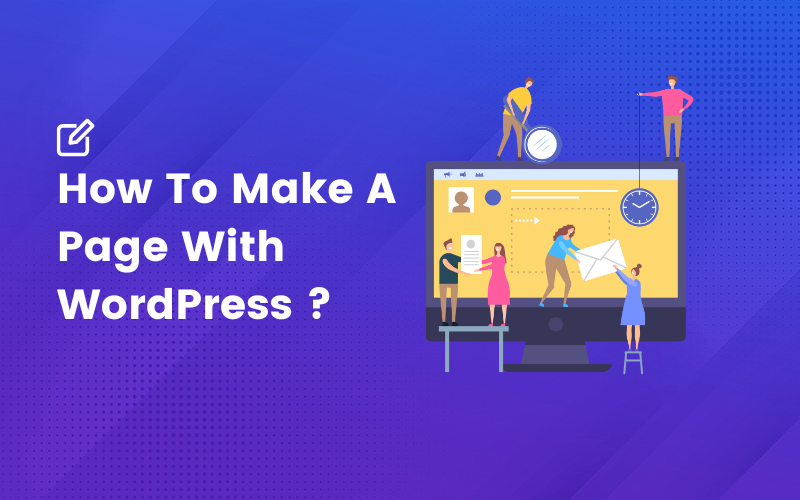 How To Make A Page With WordPress ?