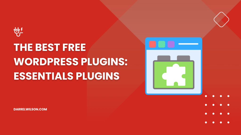 The Best Free WordPress Plugins: Essentials Plugins (2023)