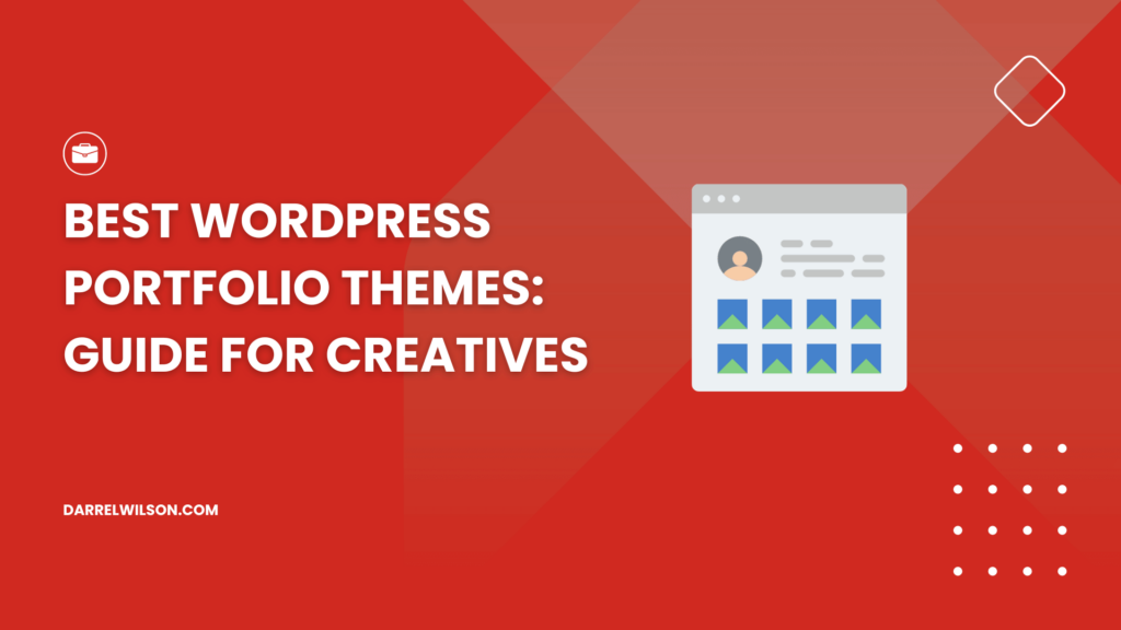 Best WordPress Portfolio Themes: Guide for Creatives