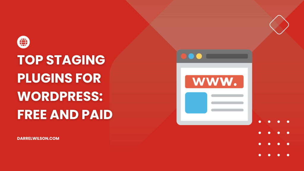 Best Staging Plugins for WordPress: Free and Paid
