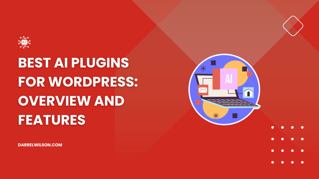 Best AI Plugins for WordPress: Overview and Features