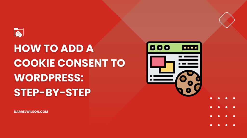 How to Add a Cookie Consent to WordPress: Step-By-Step
