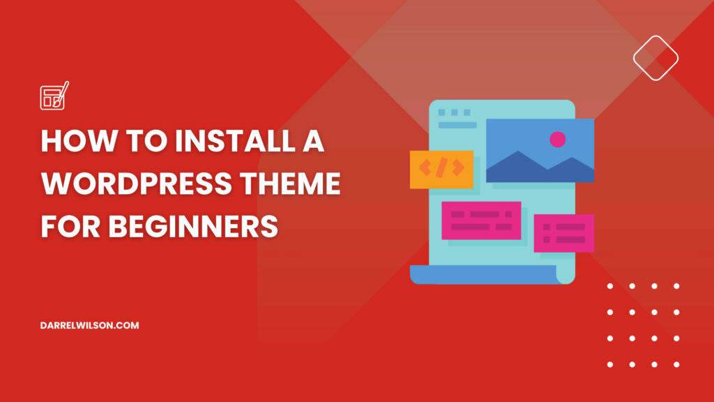 How to Install a WordPress Theme for Beginners