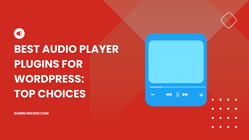 Best Audio Player Plugins for WordPress: Top Choices