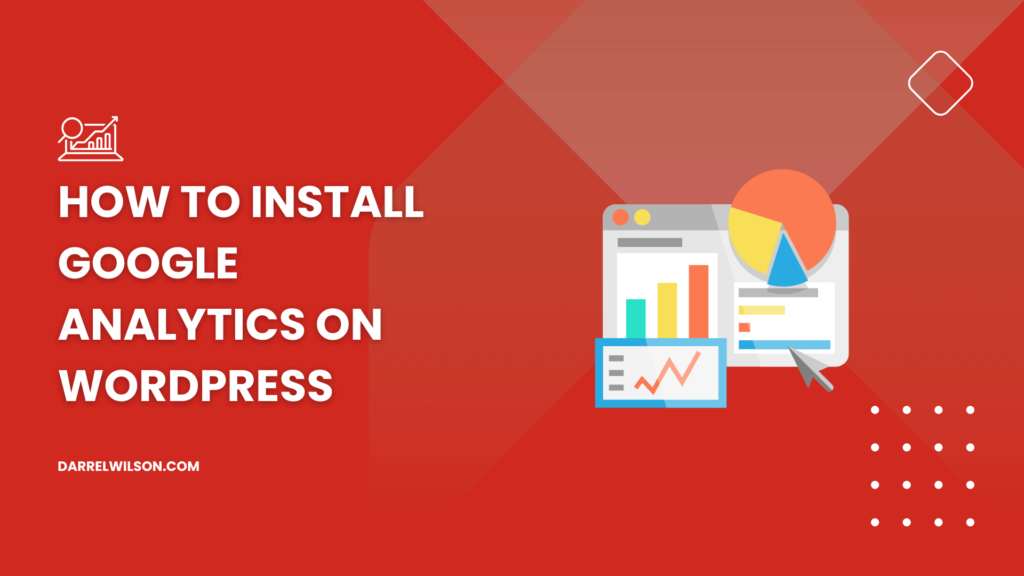 How to Install Google Analytics on WordPress
