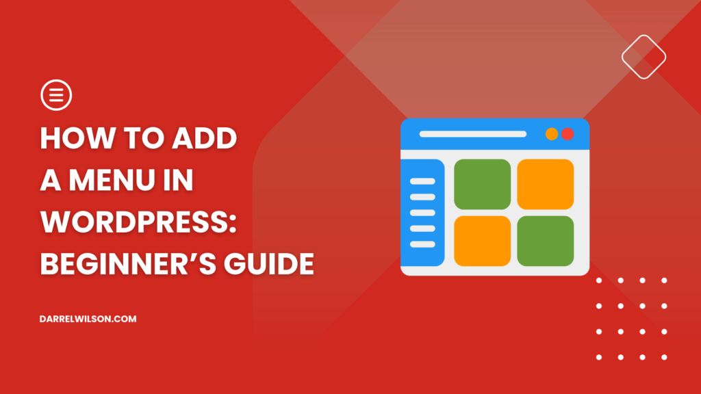 How to Add a Menu in WordPress: Beginner’s Guide