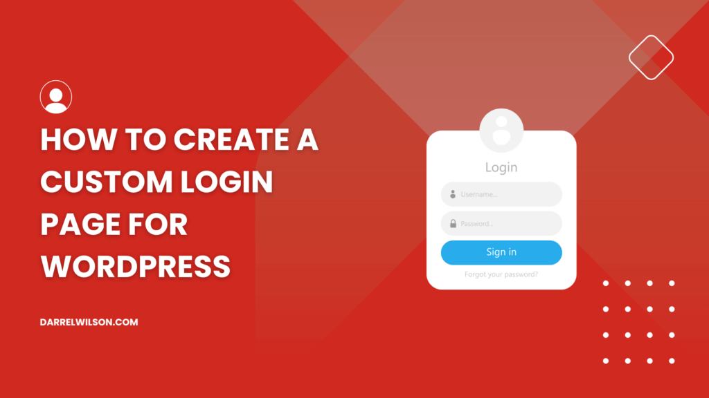 How to Create a Custom Login Page for WordPress